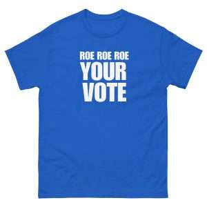 Roe Vote Tee