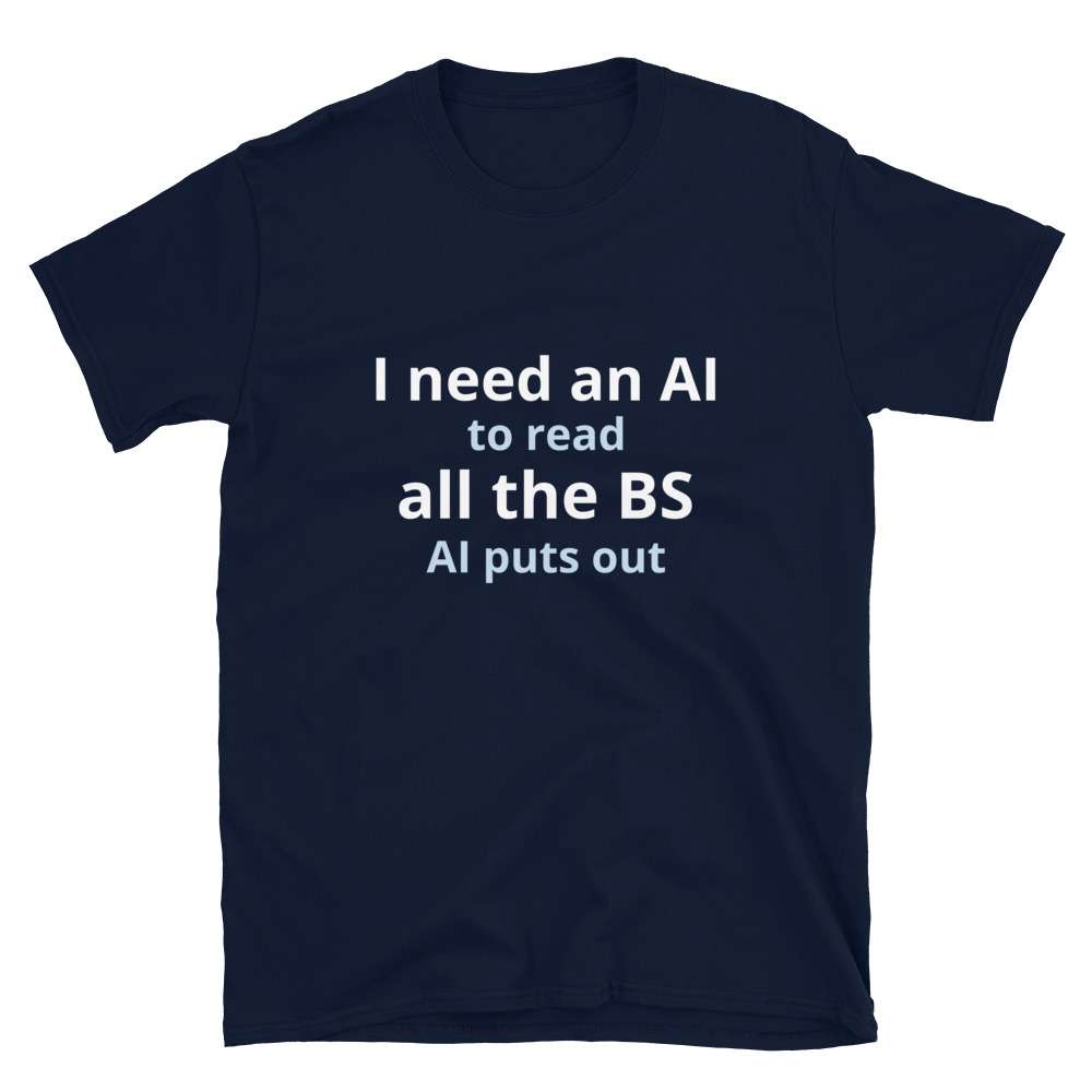 AI BS Tee 4 AI BS Tee - Image 4