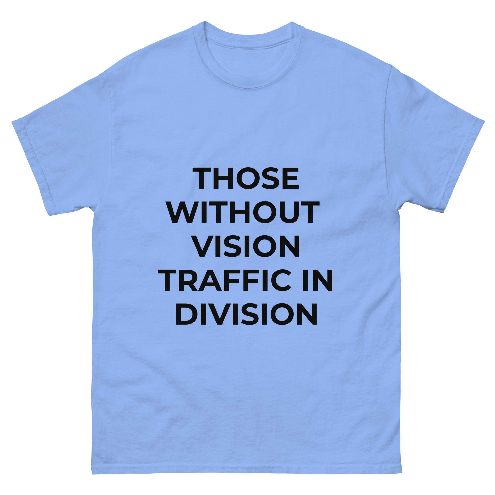 Those without vision T-shirt 1 Those without vision T-shirt
