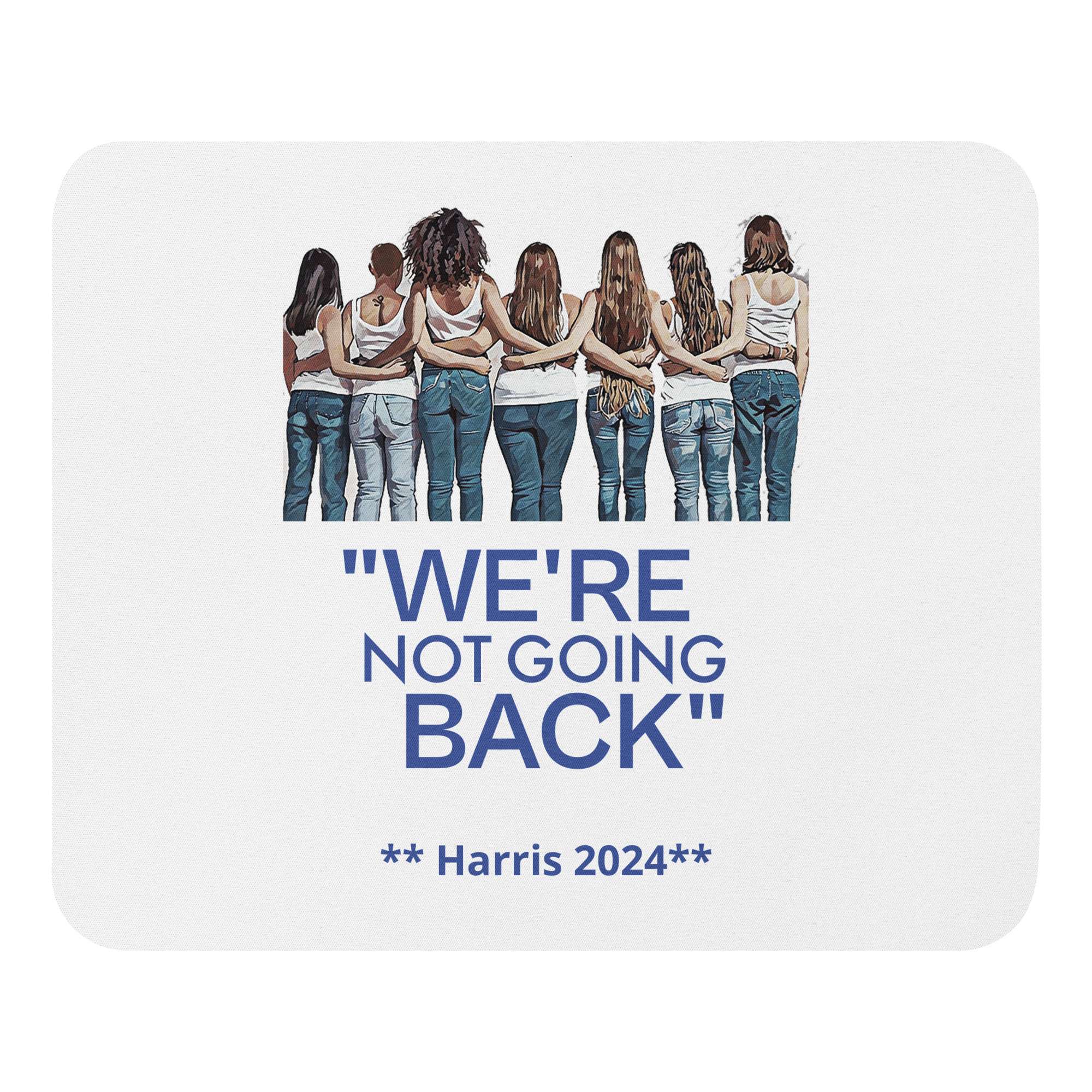 Not Going Back Mouse pad 1 Not Going Back Mouse pad