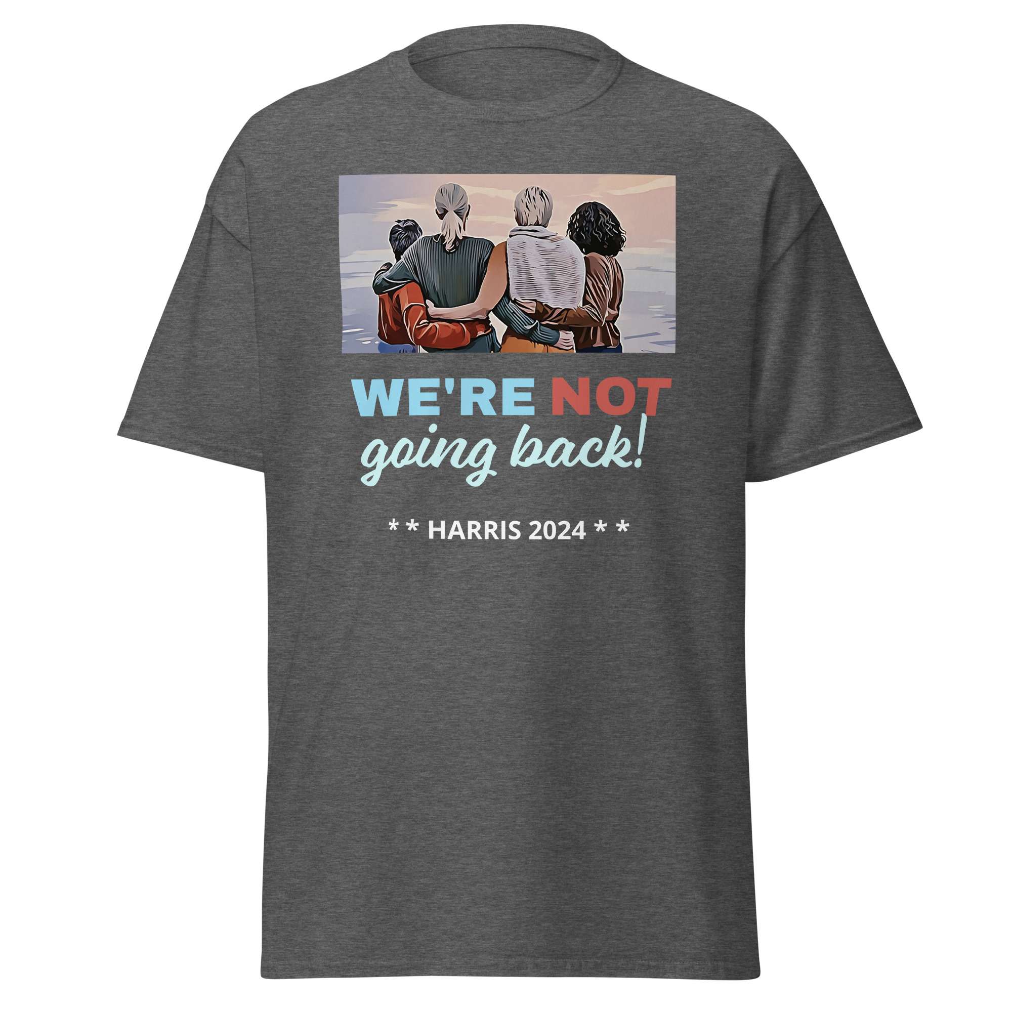 We're Not Going Back Tee
