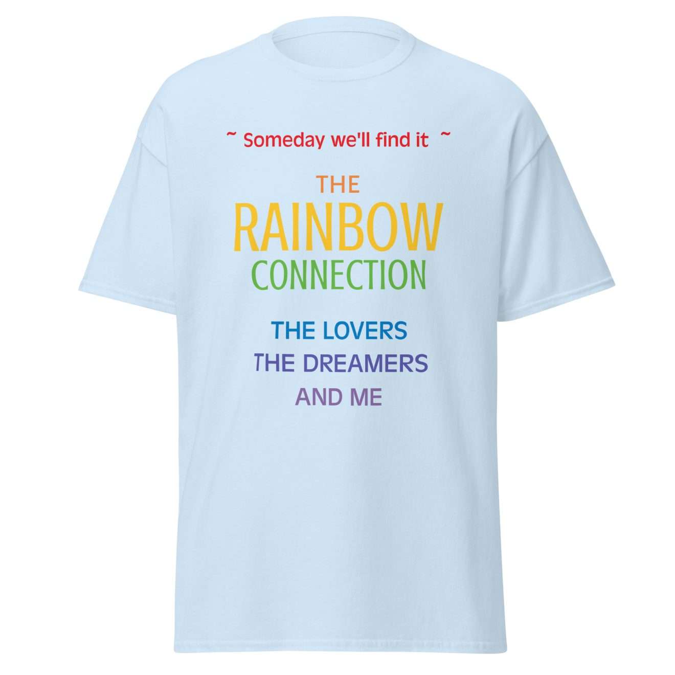 Rainbow Connection Tee