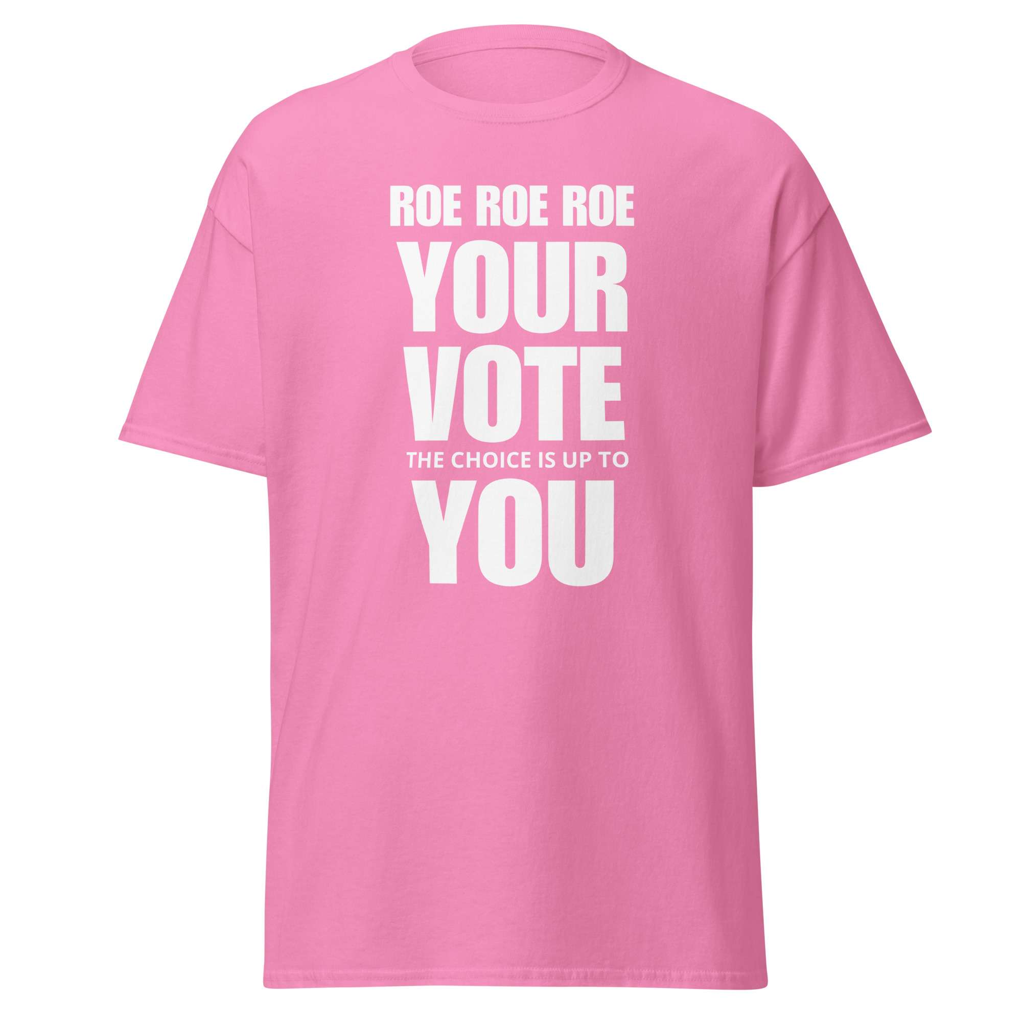 Roe Your Vote Choice Tee 5 Roe Your Vote Choice Tee - Image 5