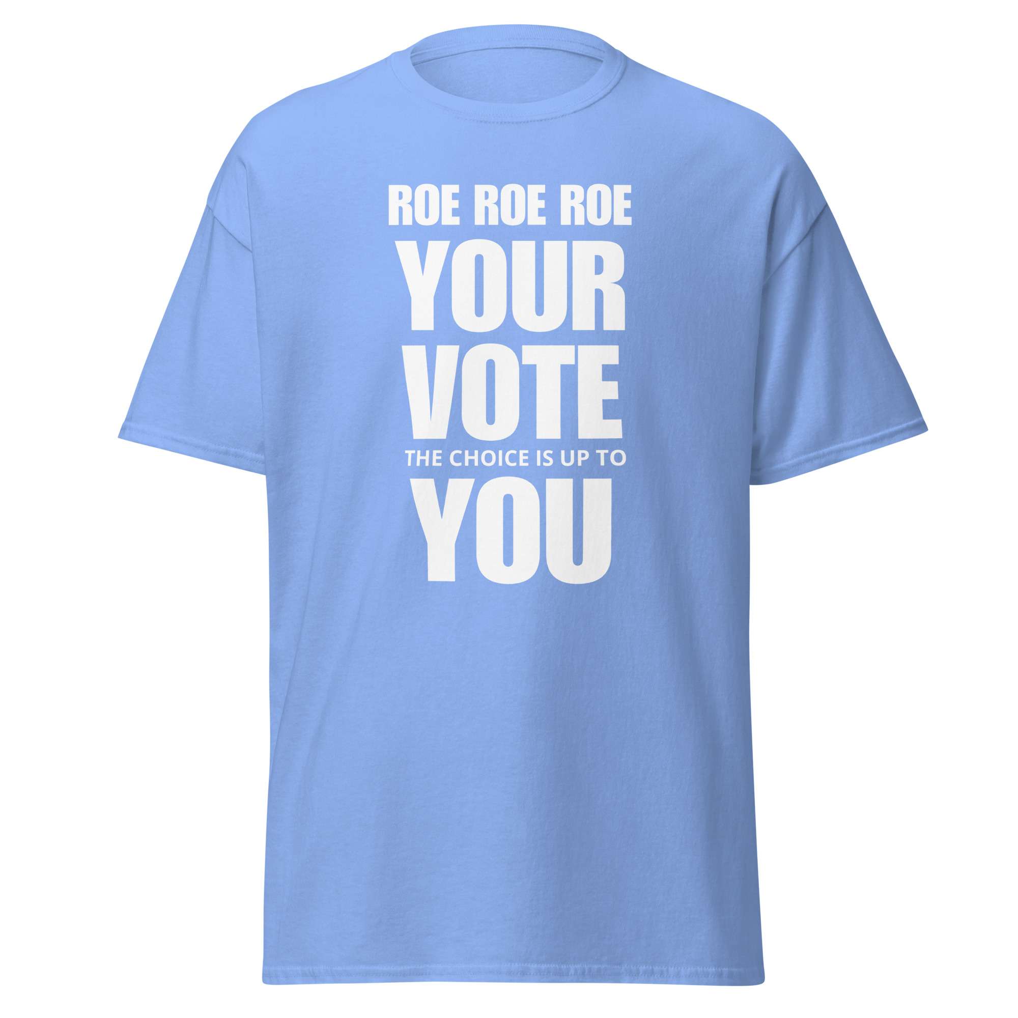 Roe Your Vote Choice Tee 7 Roe Your Vote Choice Tee - Image 7