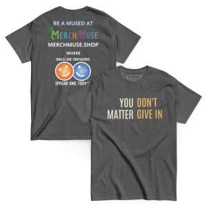 Light You Matter T-shirt