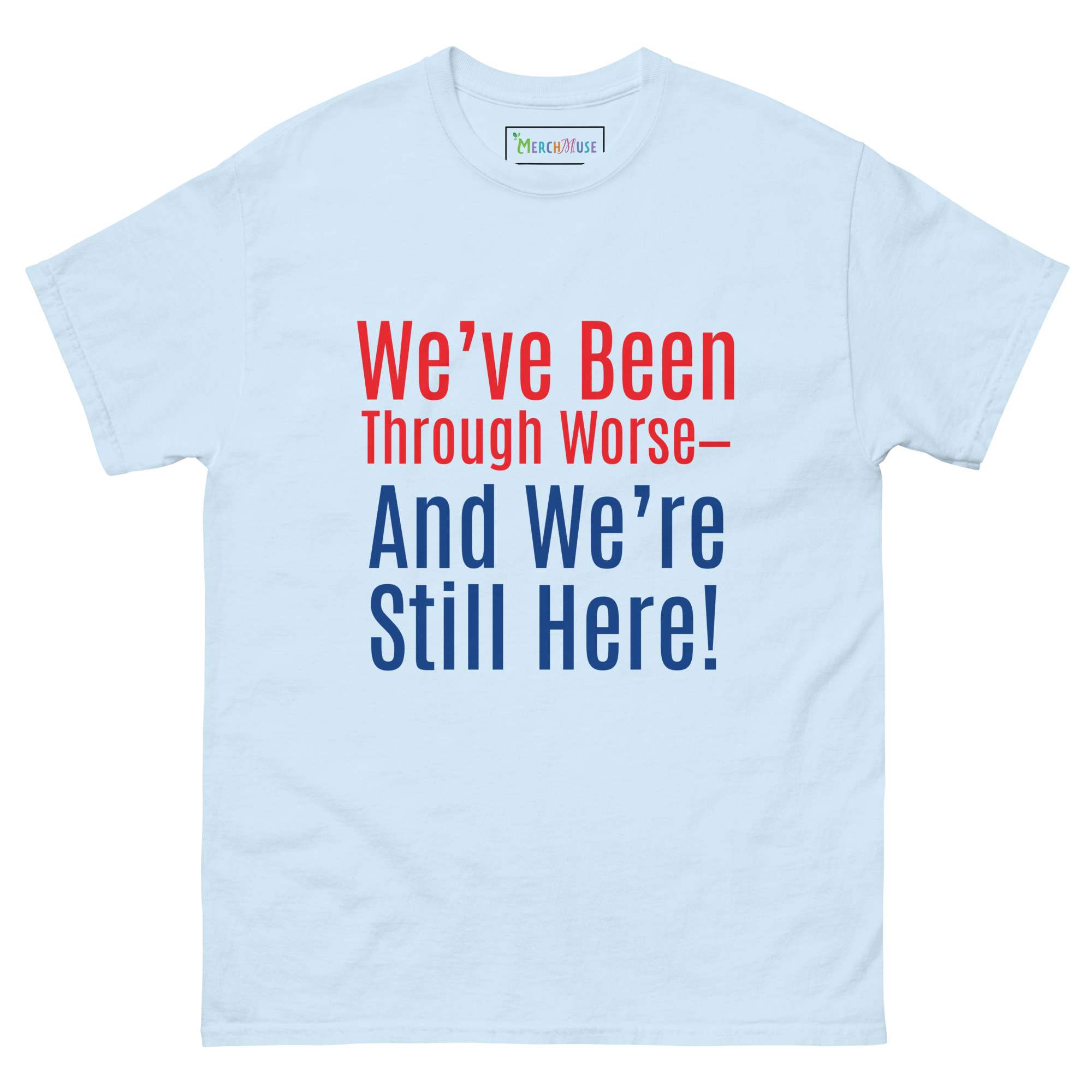 Still Here Tee! 12 Still Here Tee! - Image 12