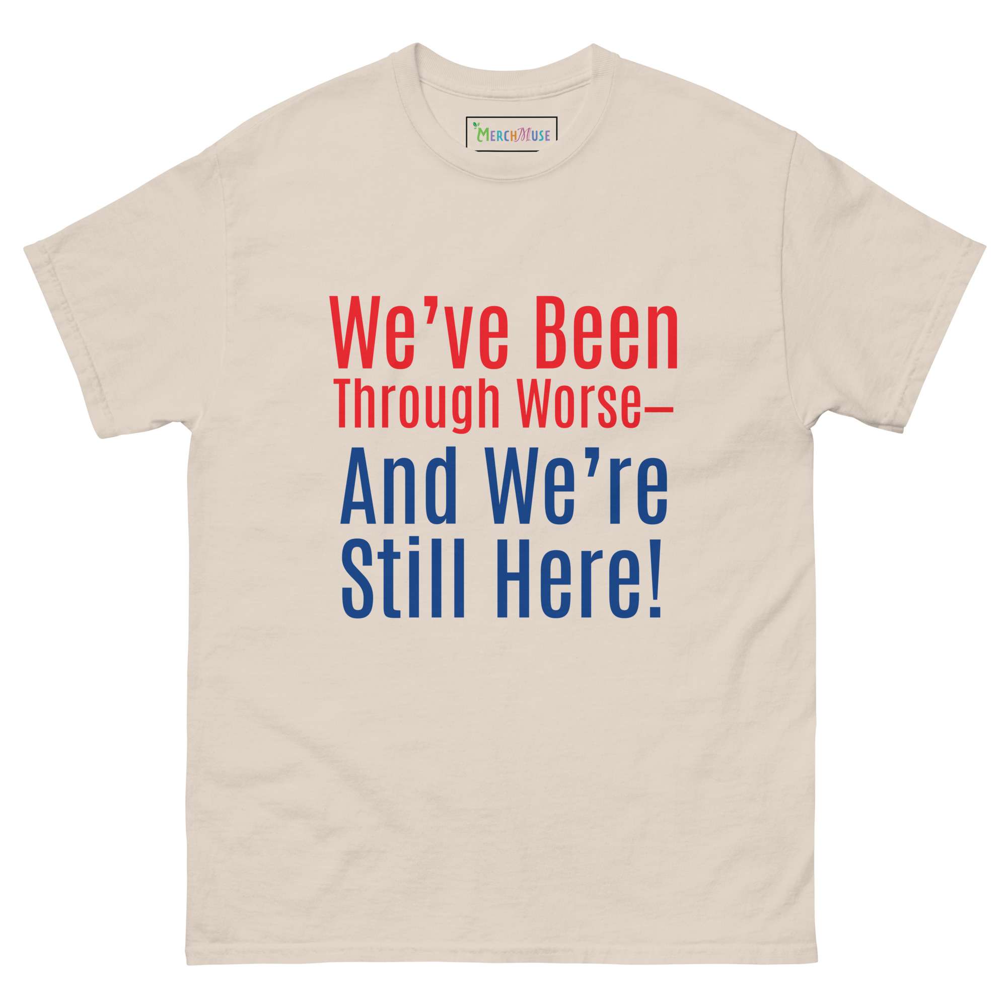 Still Here Tee! 4 Still Here Tee! - Image 4