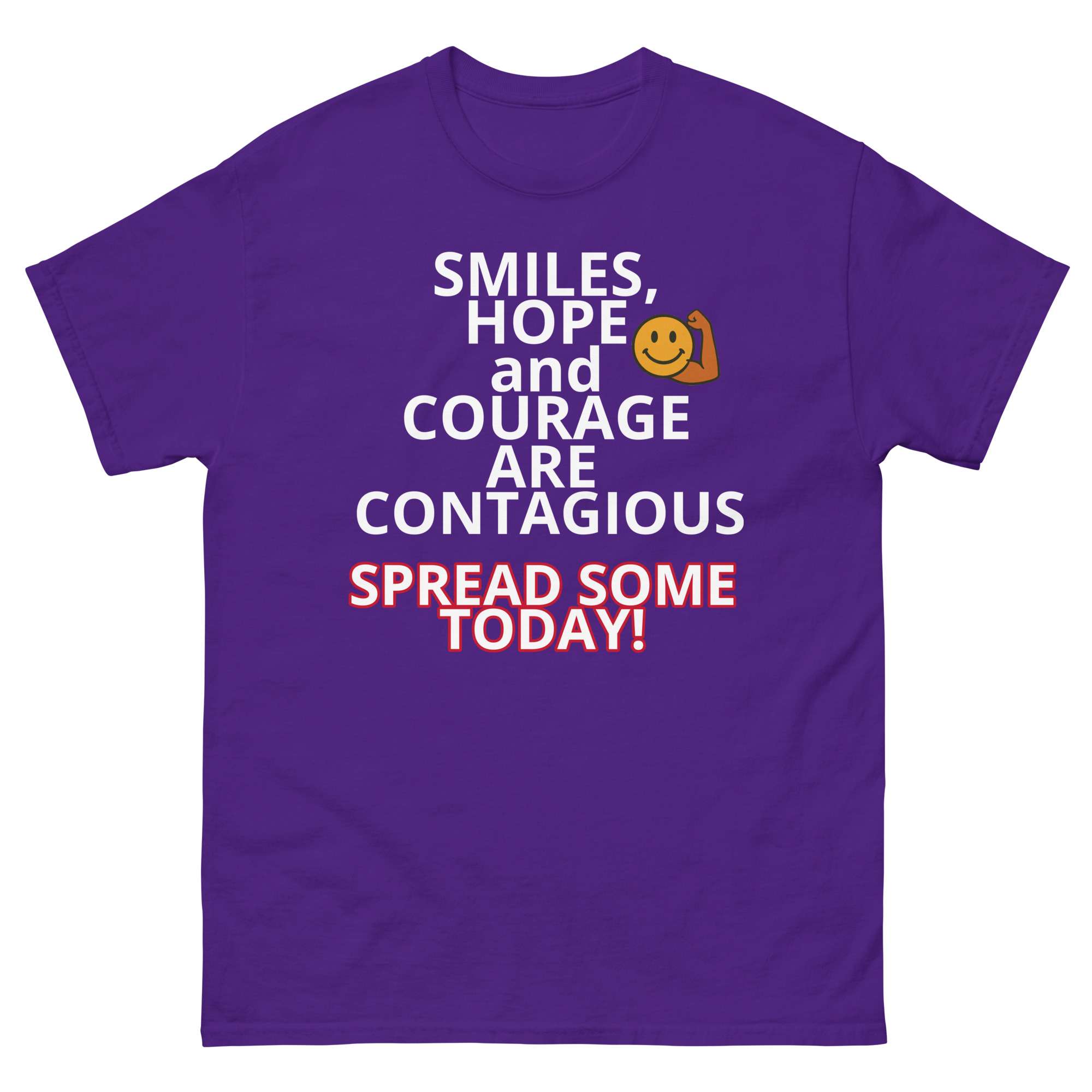 T-Shirt - Smile, Hope and Courage are Contagious 4 T-Shirt - Smile, Hope and Courage are Contagious - Image 4