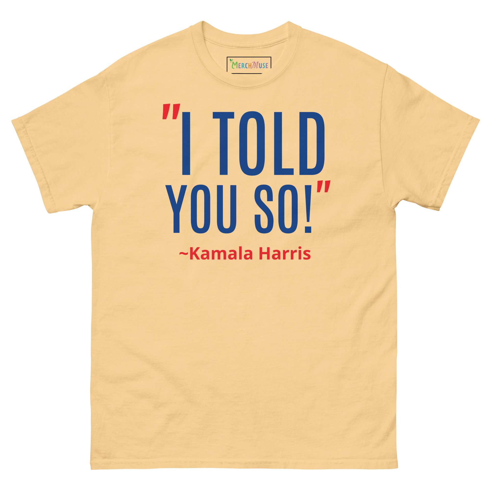Told You Tee 4 Told You Tee - Image 4