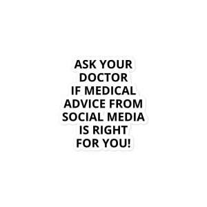 Sticker - Is Medical Advice from Social Media Right For You?