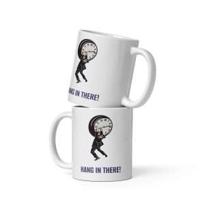 Hang In There Mug
