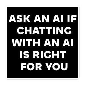 MerchMuse Custom Category Display 12 Ask an AI if Chatting with an AI is Right for You