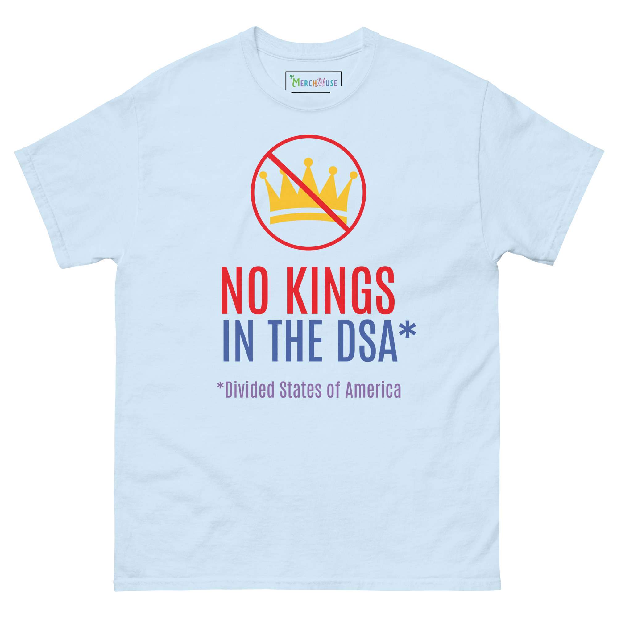 No Kings in the DSA Tee 1 No Kings in the DSA Tee