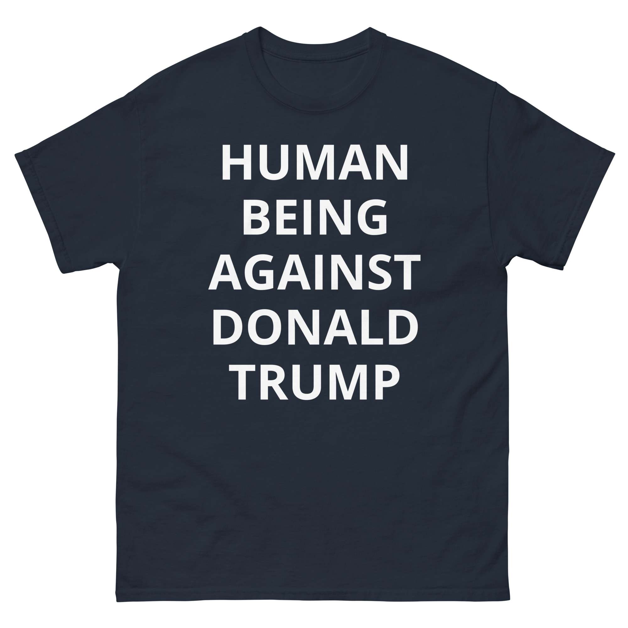 Human Being Against Donald Trump T-shirt 3 Human Being Against Donald Trump T-shirt - Image 3