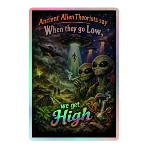 MerchMuse Custom Category Display 5 Ancient Alien Theorists say - Sticker