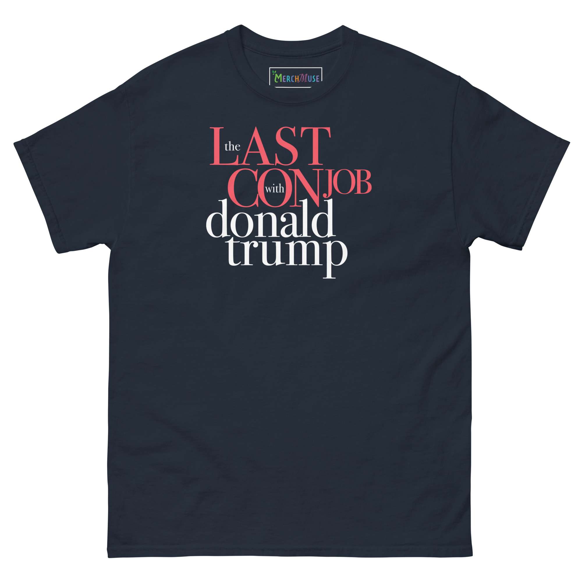 Last Con job T-Shirt 2 Last Con job T-Shirt - Image 2