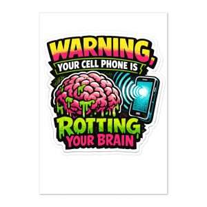 Phone is Rotting Your Brain Sticker