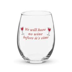 Before Time Wine Glass