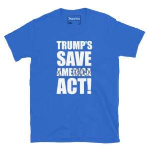 Save Act T-Shirt