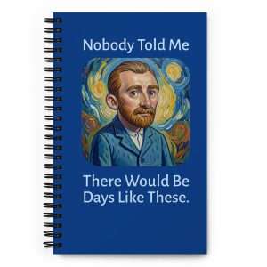 Nobody Told Me Journal