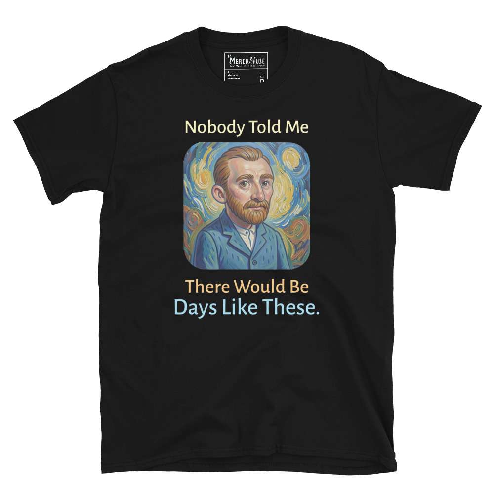 Nobody Told Me T-Shirt 2 Nobody Told Me T-Shirt - Image 2