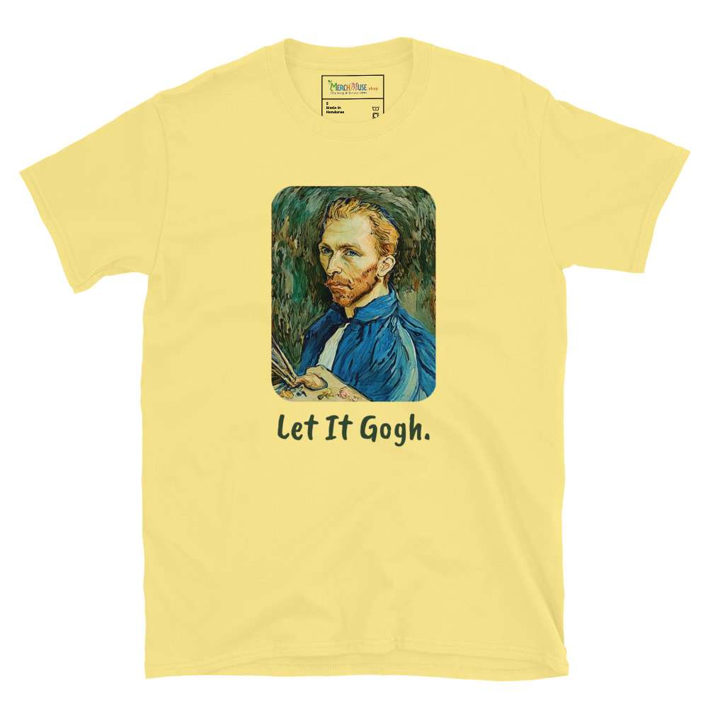 Let It Gogh T-Shirt 1 Let It Gogh T-Shirt