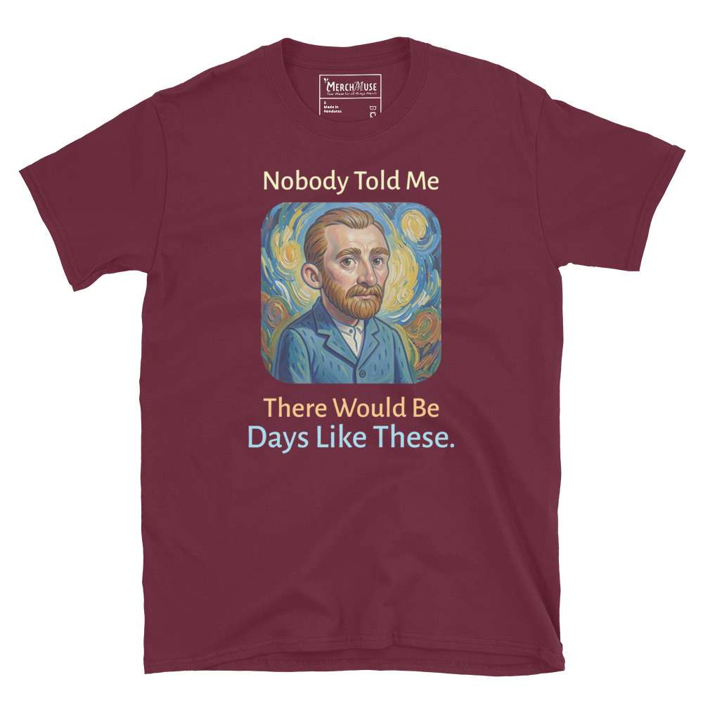 Nobody Told Me T-Shirt 4 Nobody Told Me T-Shirt - Image 4