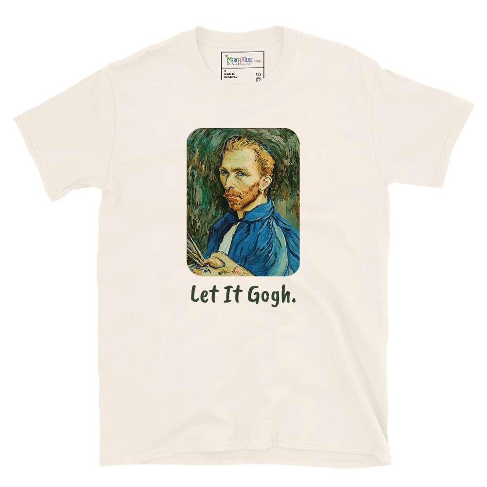 Let It Gogh T-Shirt 3 Let It Gogh T-Shirt - Image 3
