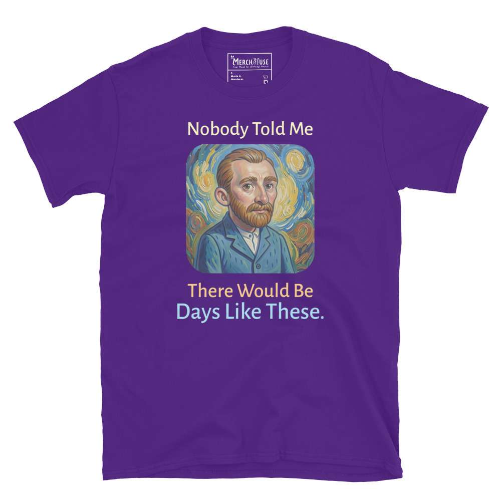 Nobody Told Me T-Shirt 3 Nobody Told Me T-Shirt - Image 3